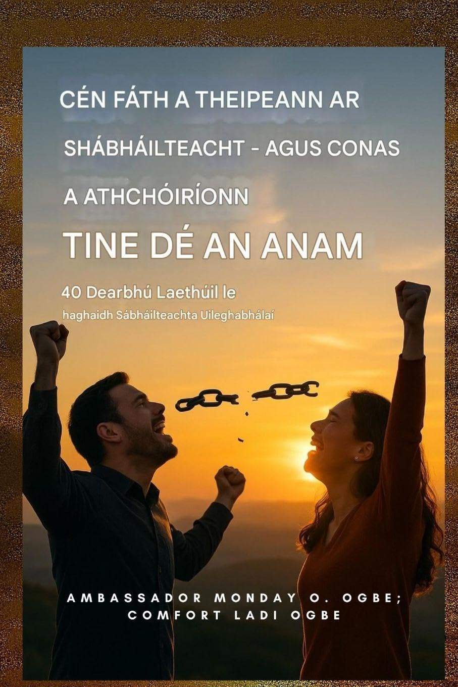 Cén Fáth a dTeipeann ar Shaoradh - agus Conas a Athbhunaíonn Tine Dé an Anam Health, Nutrition & Fitness