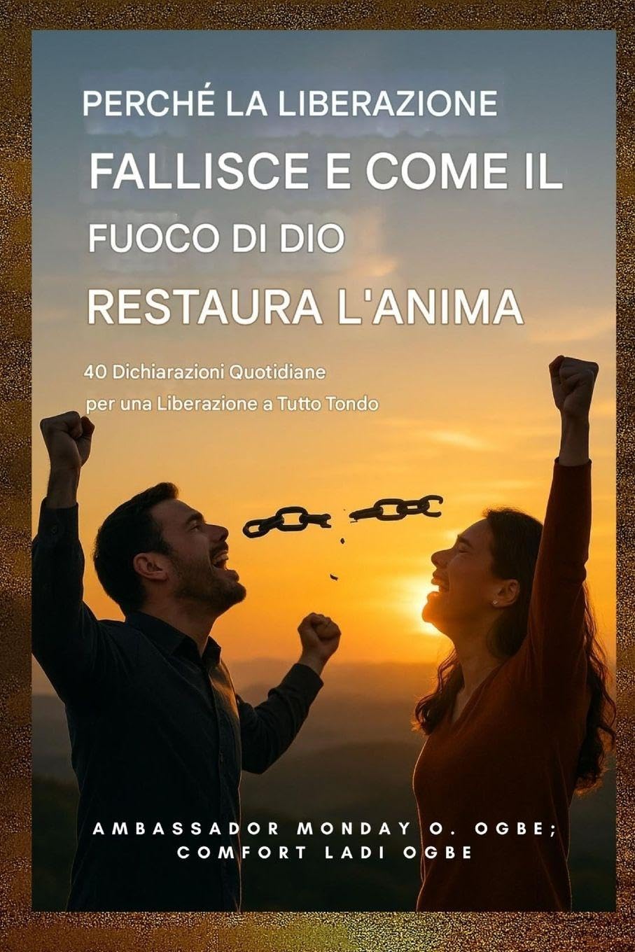 Perché la liberazione fallisce e come il fuoco di Dio ristora l'anima Health, Nutrition & Fitness