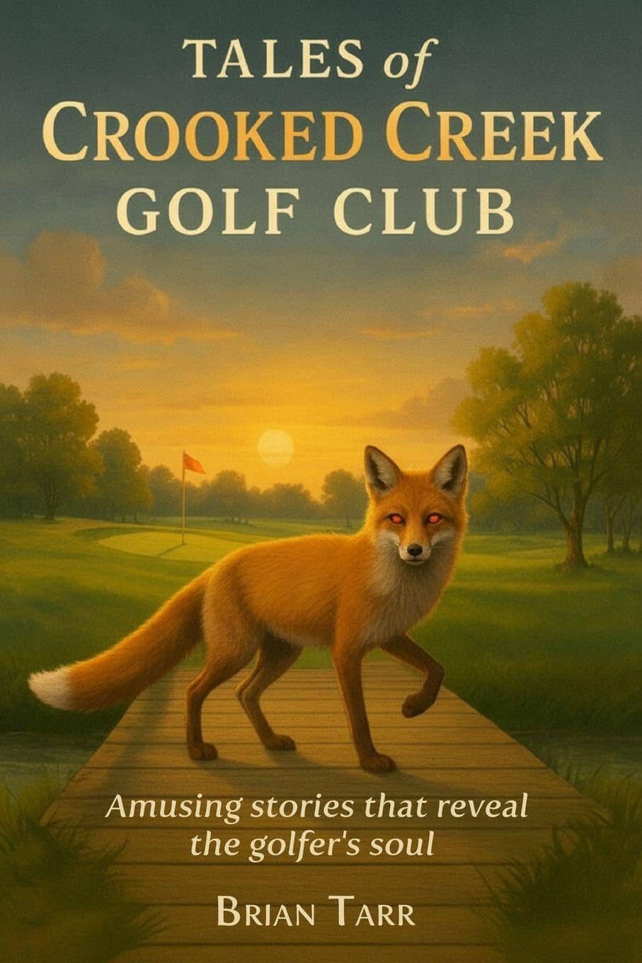 Tales of Crooked Creek Golf Club Historical Fiction
