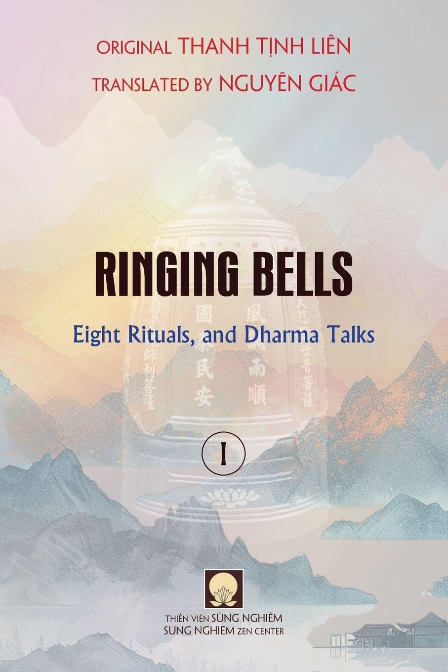 Ringing Bells (Vol. I) - Eight Rituals, and Dharma Talks Religion & Esotericism