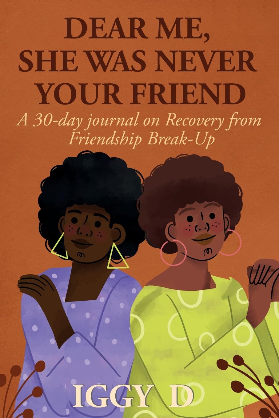DEAR ME, SHE WAS NEVER YOUR FRIEND Lifestyle