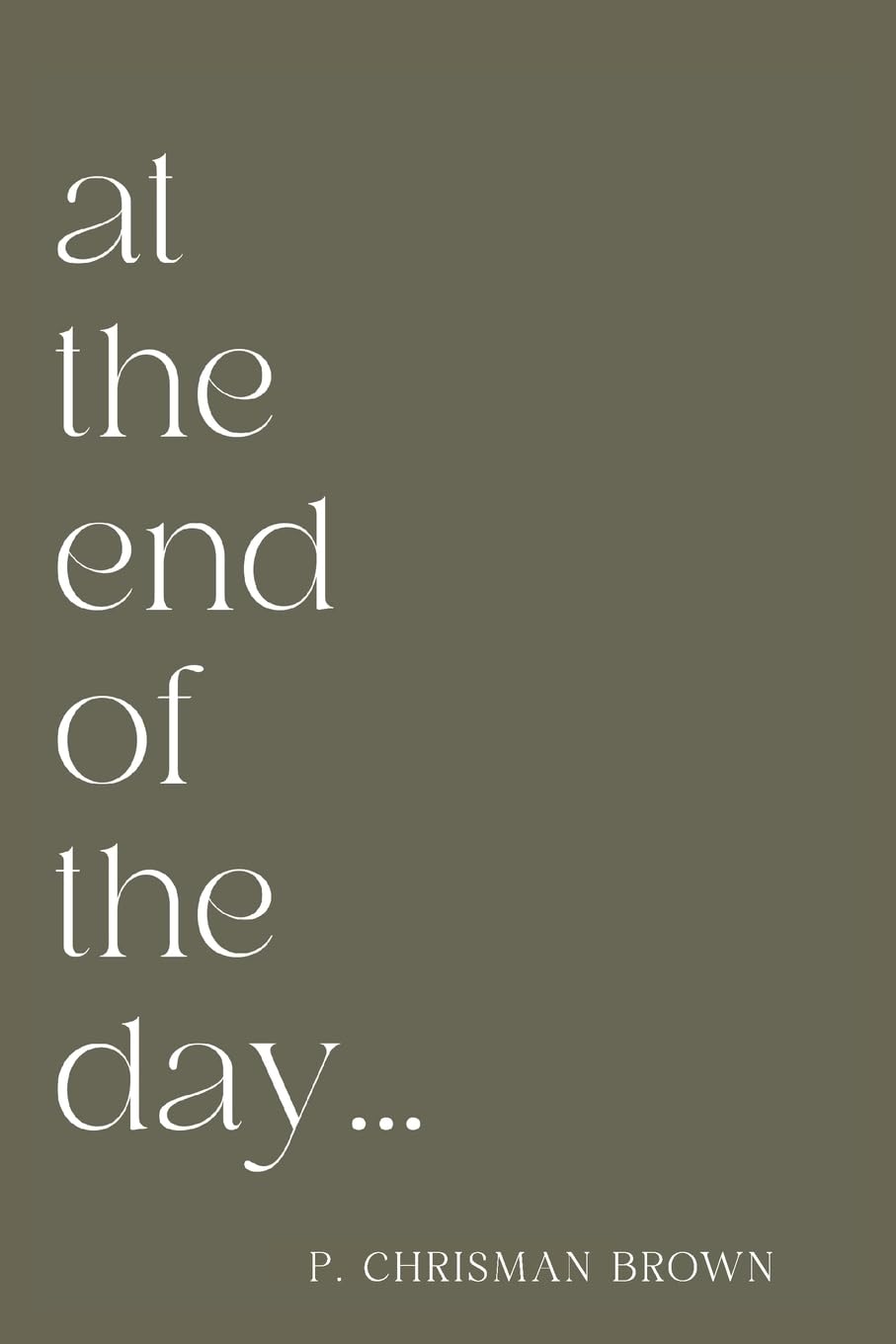 at the end of the day Art & Literature