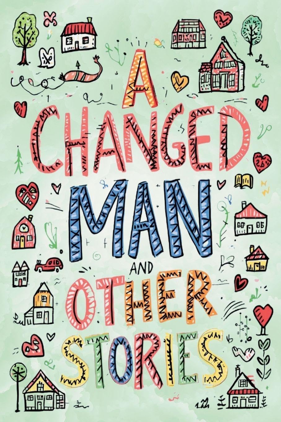 The Easy-to-Read Version of A Changed Man and Other Stories Parents & Children