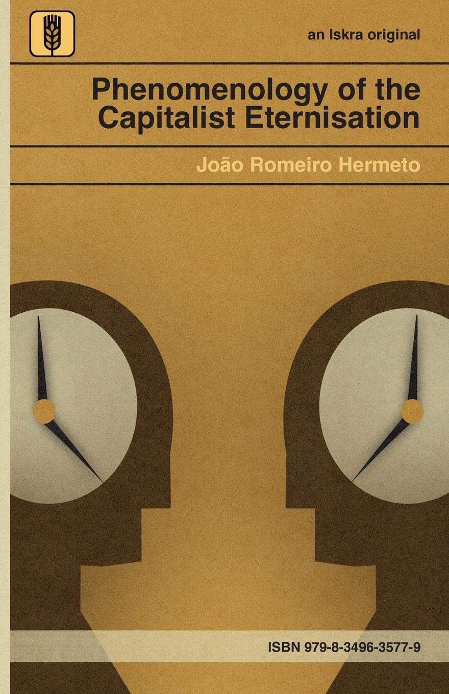 Phenomenology of the Capitalist Eternisation Philosophy