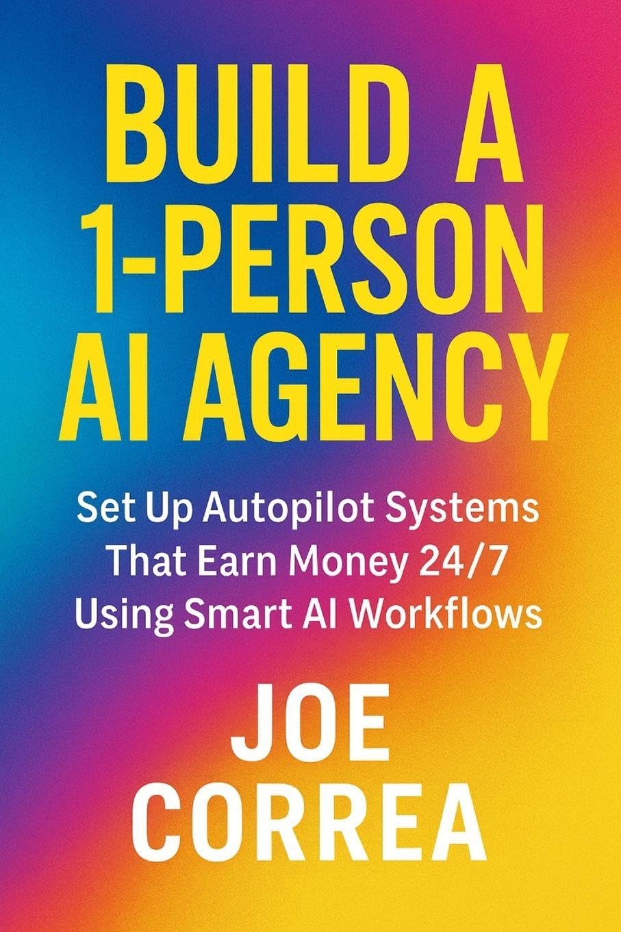 Build a 1-Person AI Agency Law