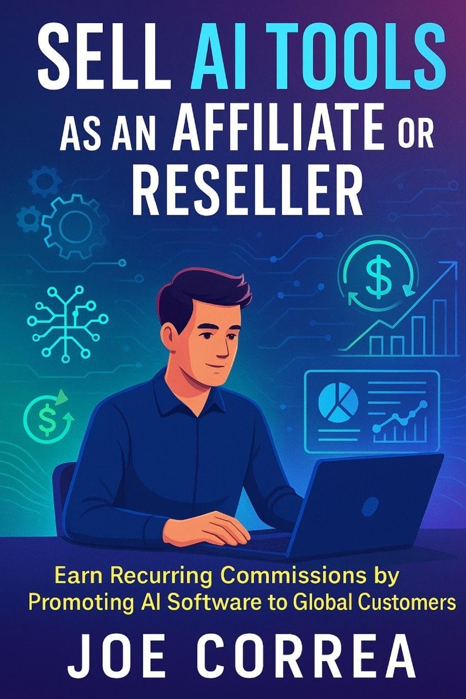 Sell AI Tools as an Affiliate or Reseller Business, Finance & Career
