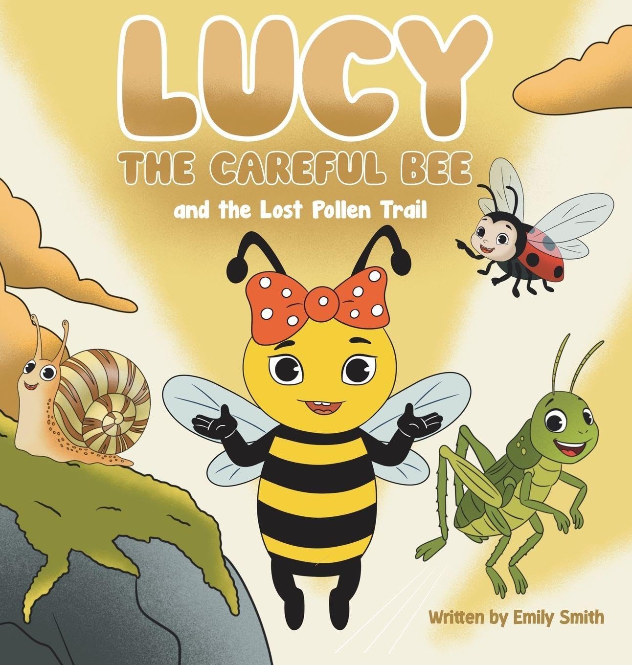 Lucy the Careful Bee and the Lost Pollen Trail Non-fiction