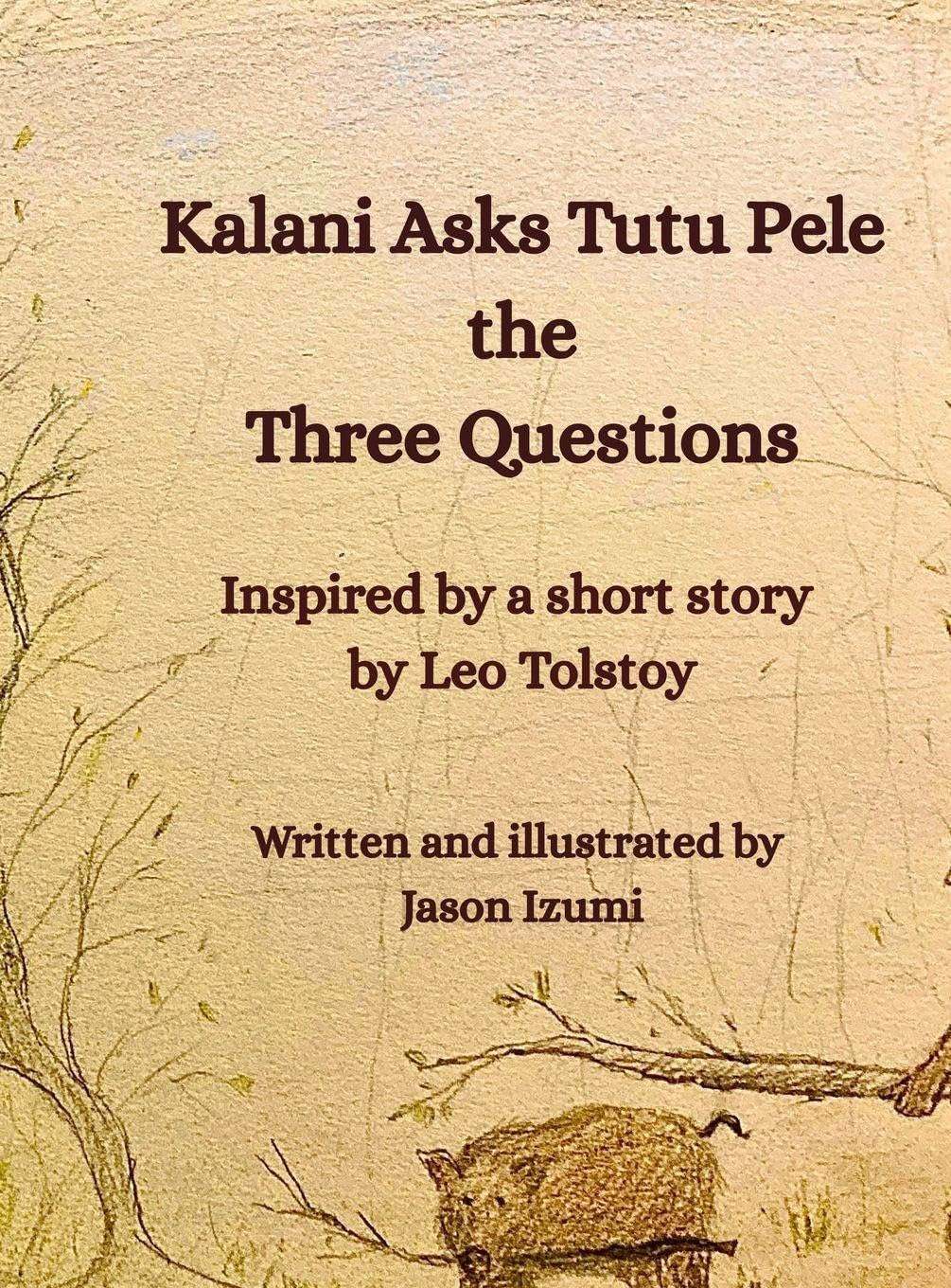 Kalani Asks Tutu Pele the Three Questions Fiction