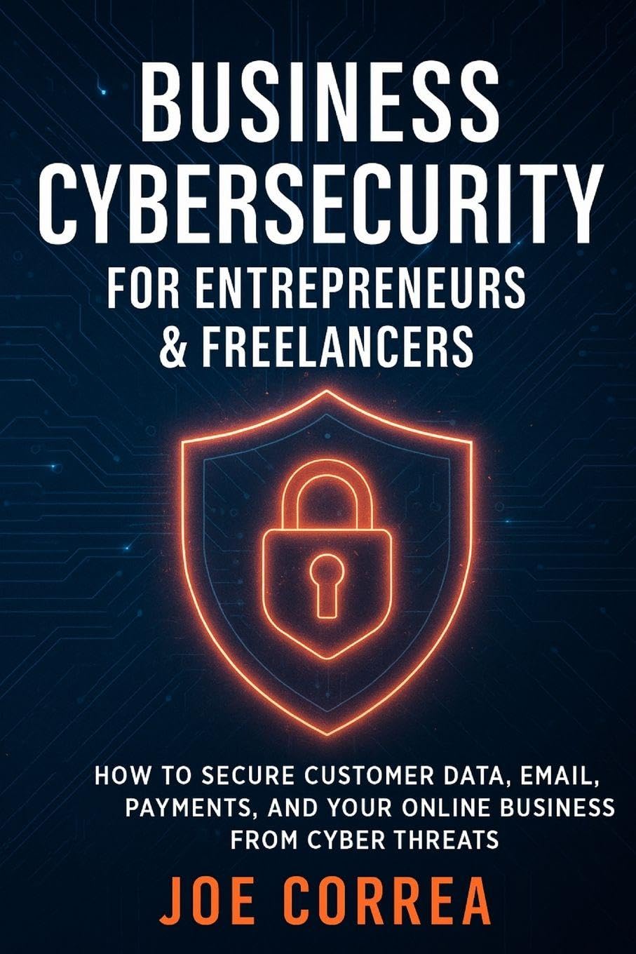 Business Cybersecurity for Entrepreneurs & Freelancers Computer Science