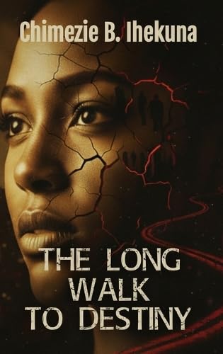 The Long Walk to Destiny Contemporary literature