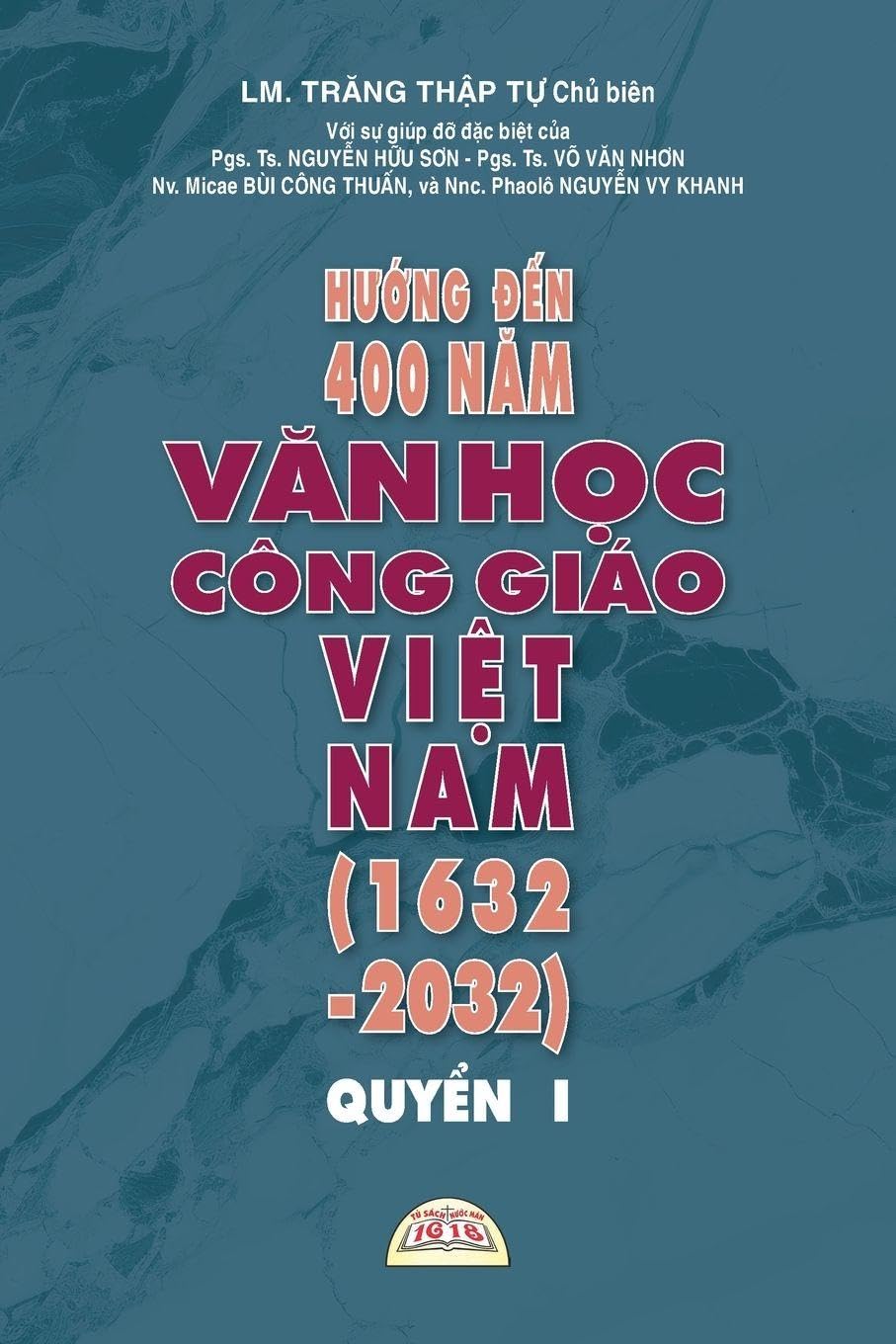 H¿¿NG ¿¿N 400 N¿M V¿N H¿C CÔNG GIÁO VI¿T NAM (1632 - 2032) - QUY¿N I Contemporary literature
