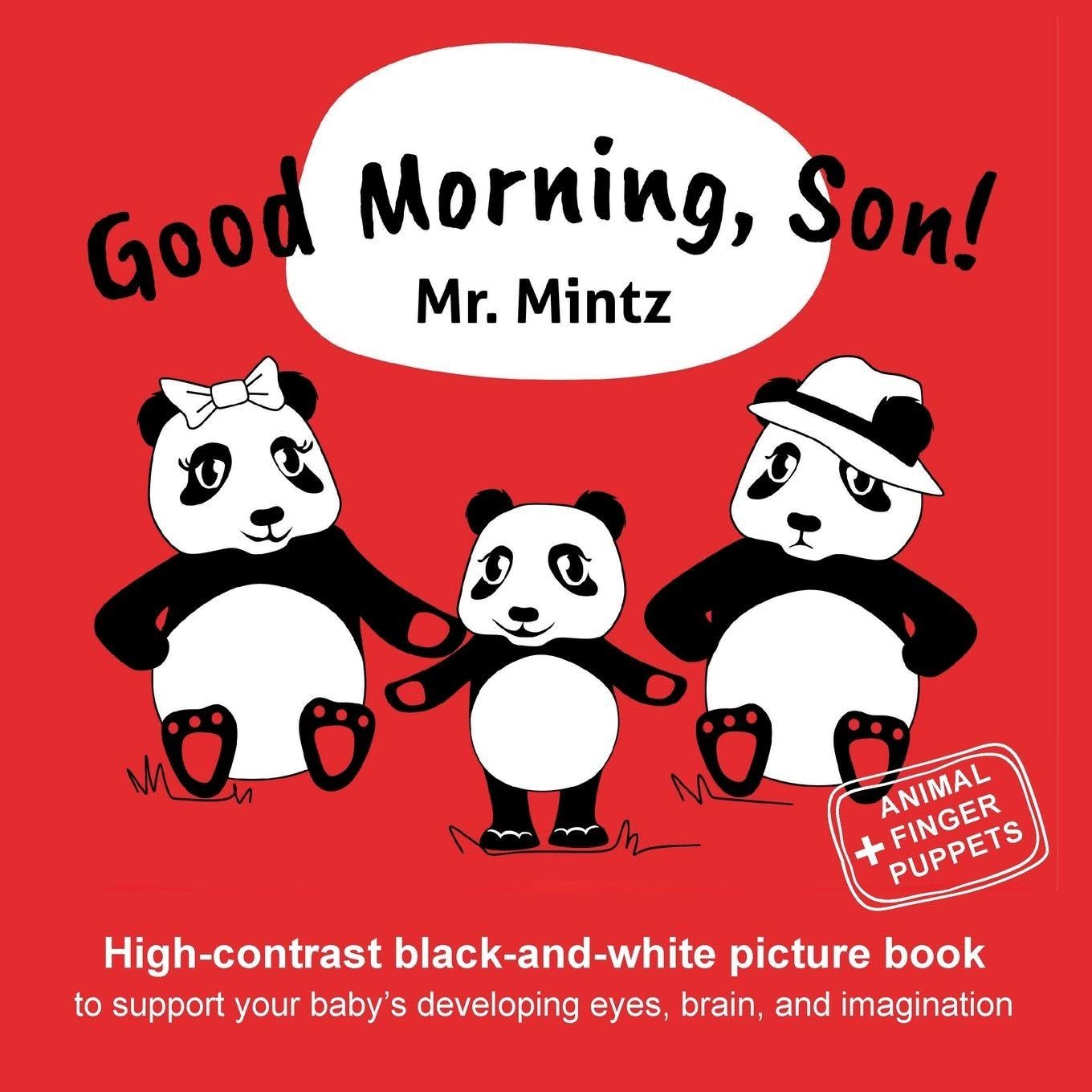 Good Morning, Son! High-contrast black-and-white picture book to support your baby's developing eyes, brain, and imagination Parents & Children