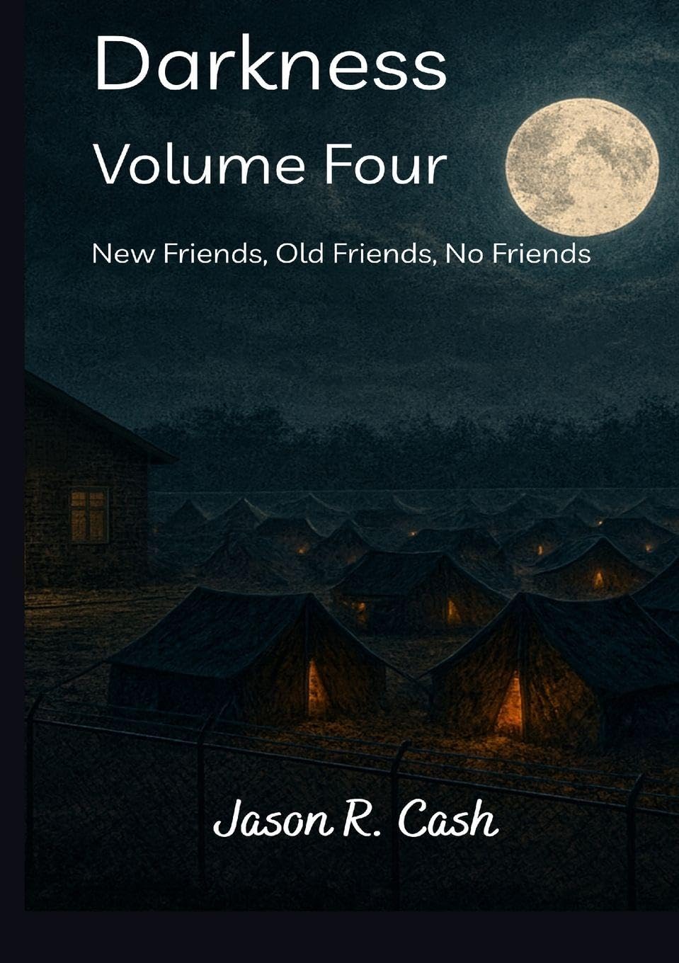 Darkness Volume Four- New Friends, Old Friends, No Friends Contemporary literature