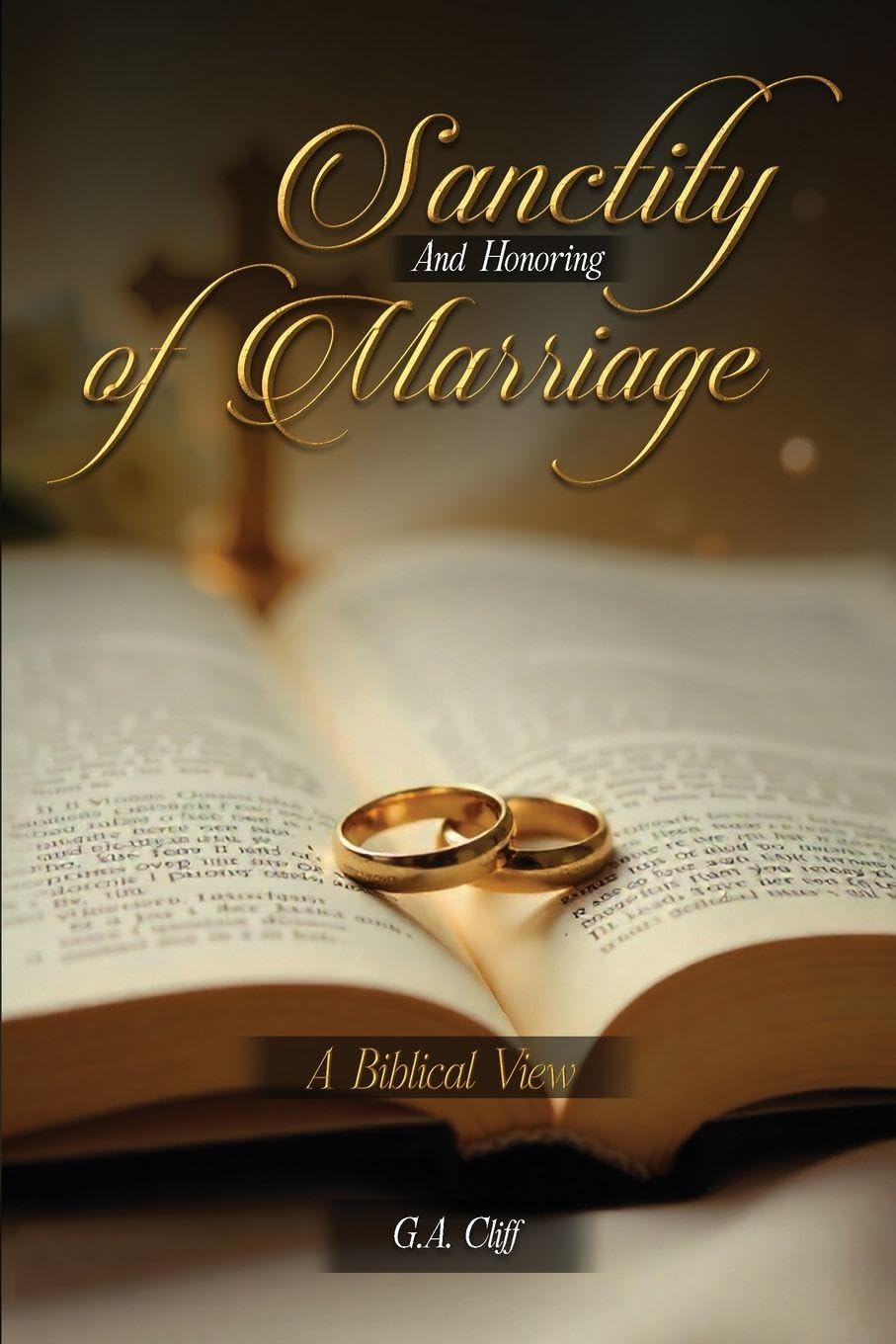 The Sanctity and Honoring of Marriage Religion & Esotericism