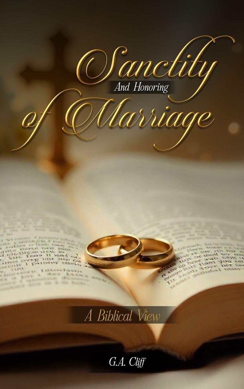 The Sanctity and Honoring of Marriage Religion & Esotericism