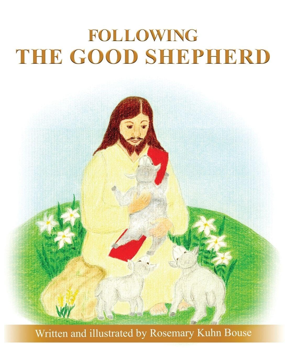 FOLLOWING THE GOOD SHEPHERD Non-fiction