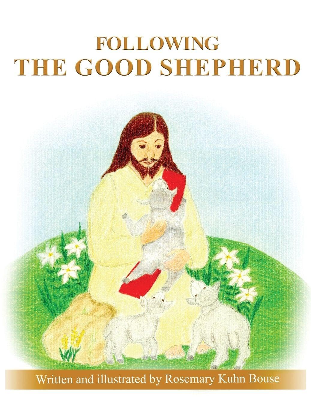 FOLLOWING THE GOOD SHEPHERD Non-fiction