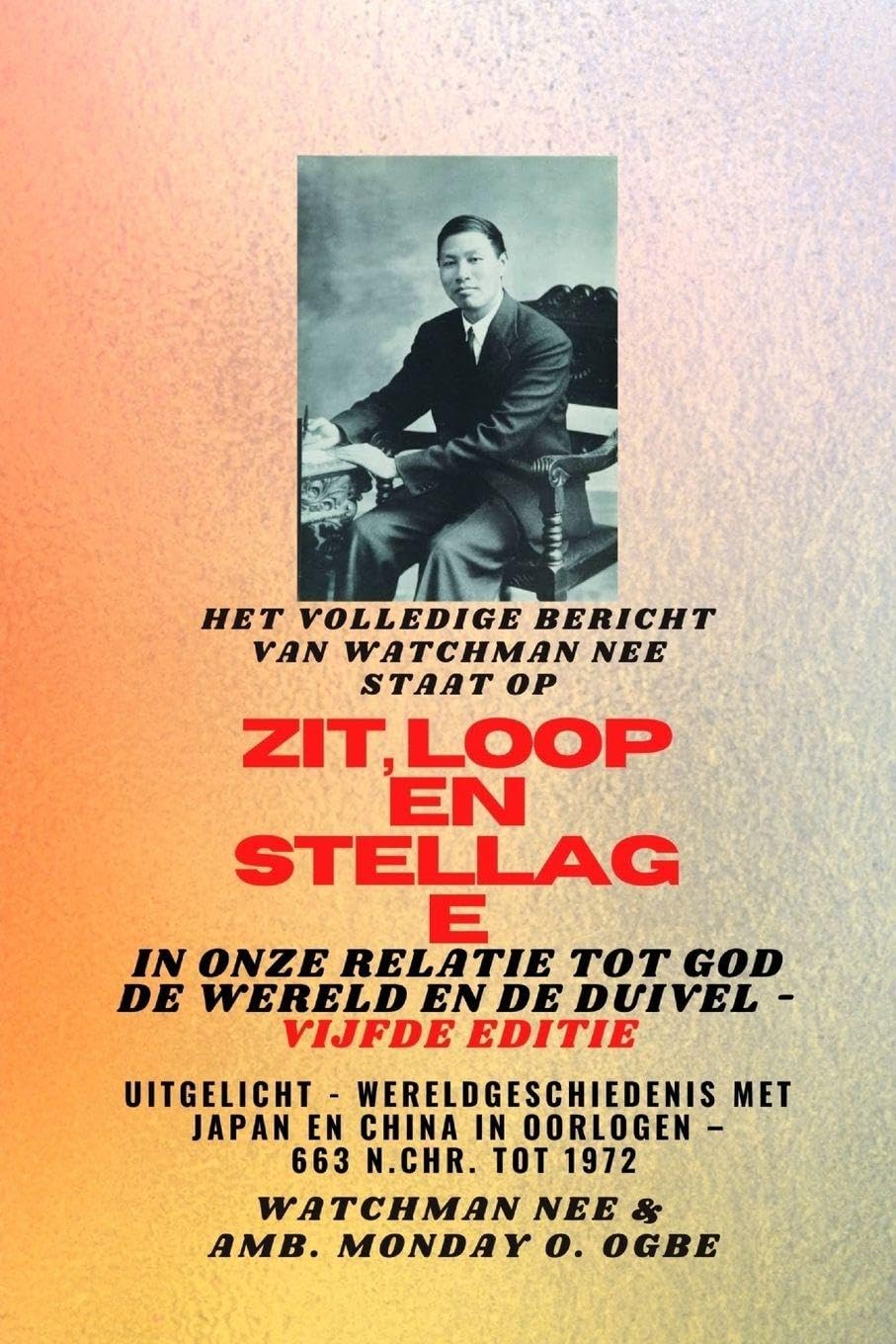 Het volledige bericht van Watchman Nee staat op  ZIT , LOOP en  STA in  ONZE RELATIE MET GOD, DE WERELD EN DE DUIVEL - Vijfde editie 2025 Religion & Esotericism