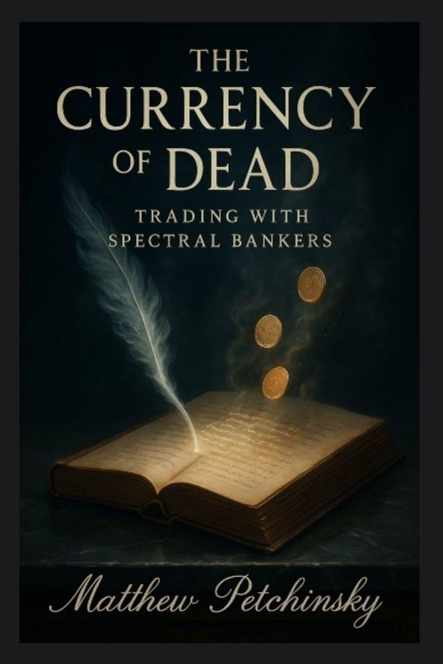The Currency of the Dead Business & Technology