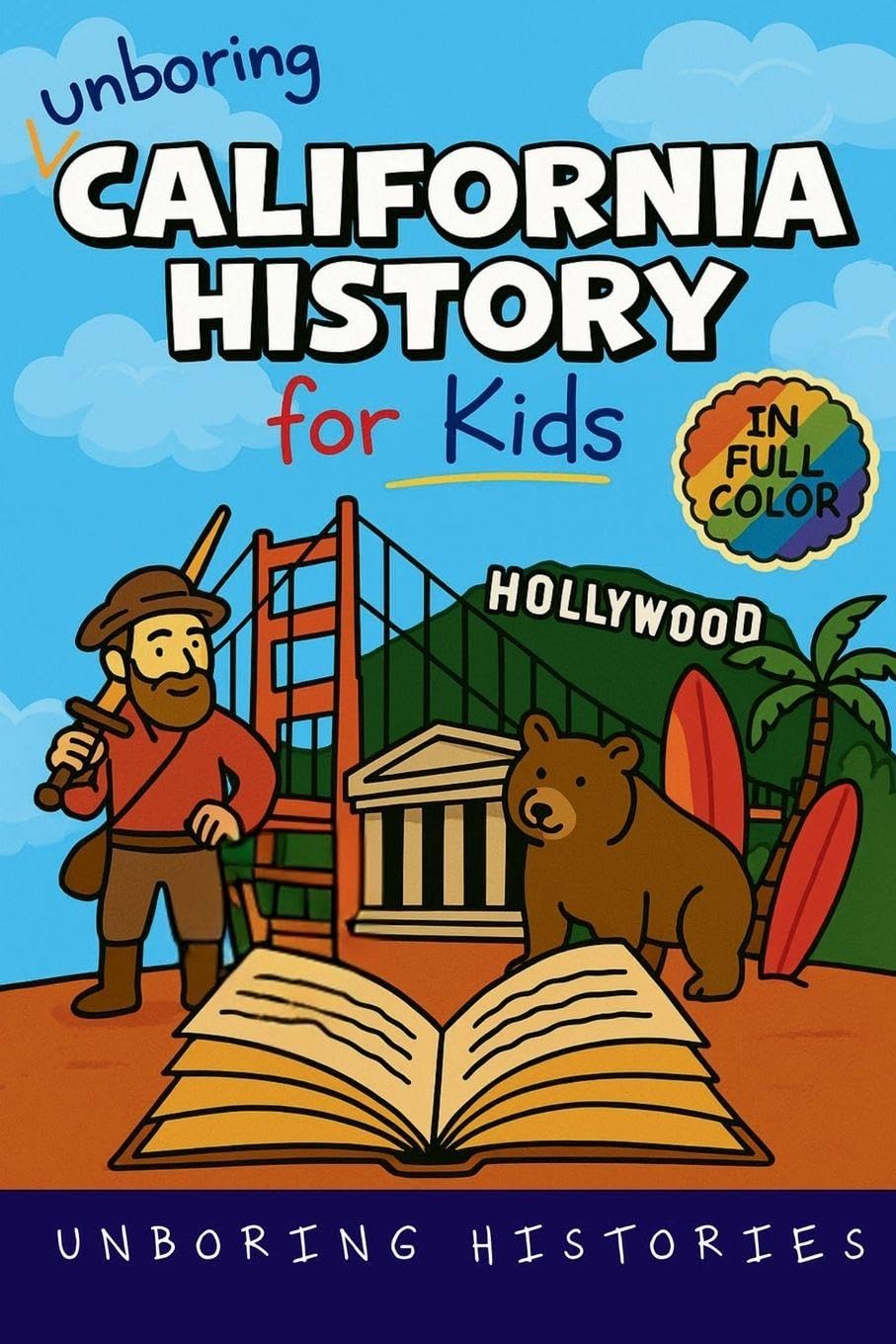 Unboring California History for Kids Novels & Short Stories