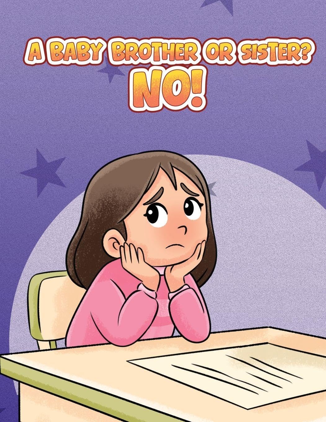 A Baby Brother or Sister? No! Parents & Children