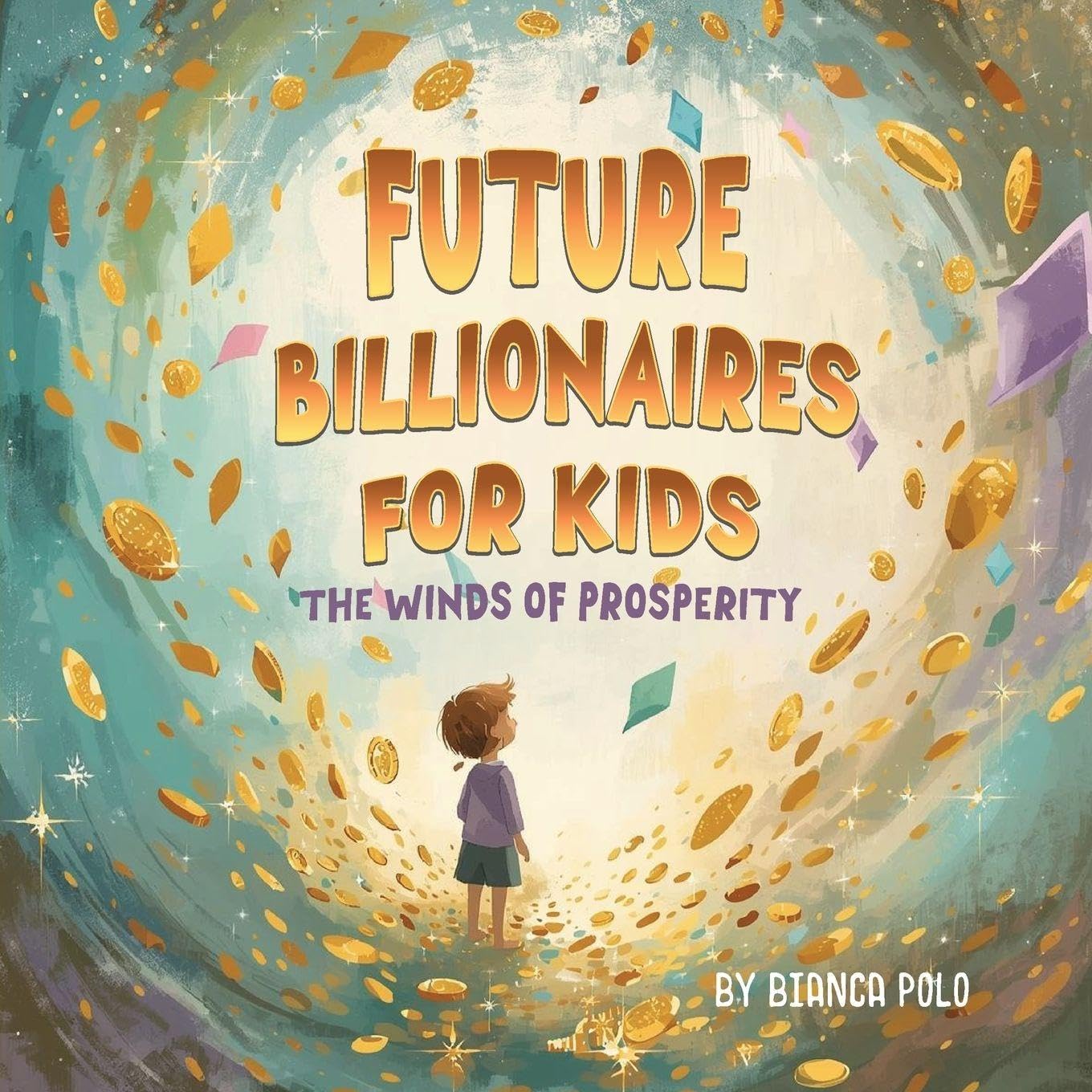 Future Billionaires For Kids Non-fiction