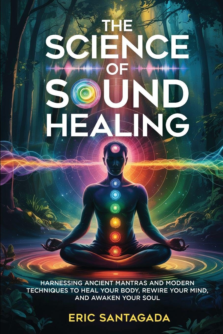 The Science of Sound Healing Business & Technology