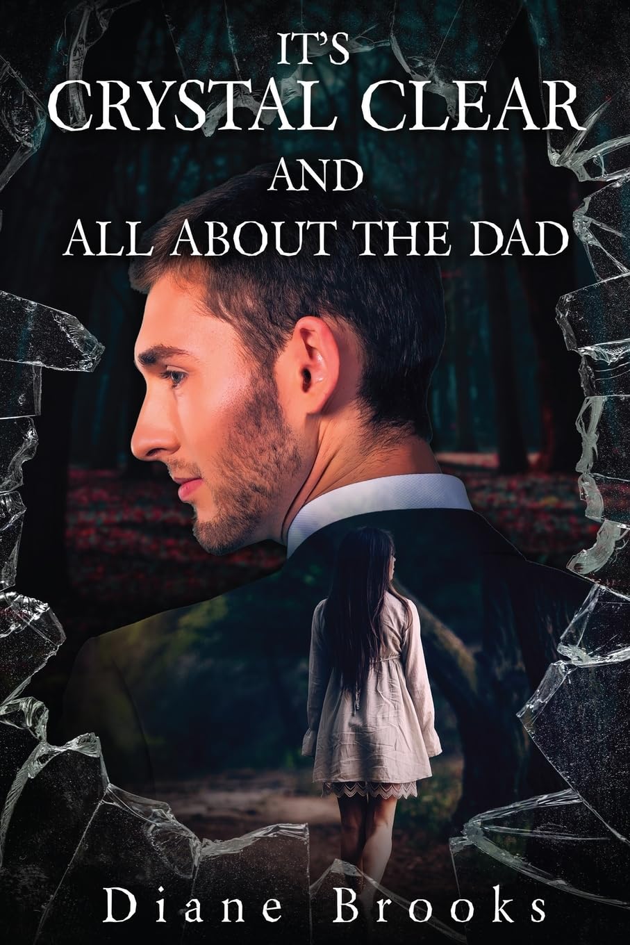 IT'S CRYSTAL CLEAR AND ALL ABOUT THE DAD Drama