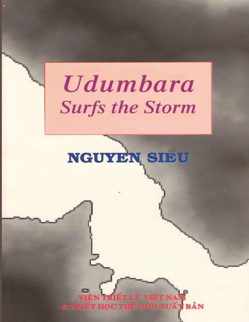 Udumbara Surfs the Storm - A Memoir by Most Venerable Thich Nguyen Sieu Religion & Esotericism