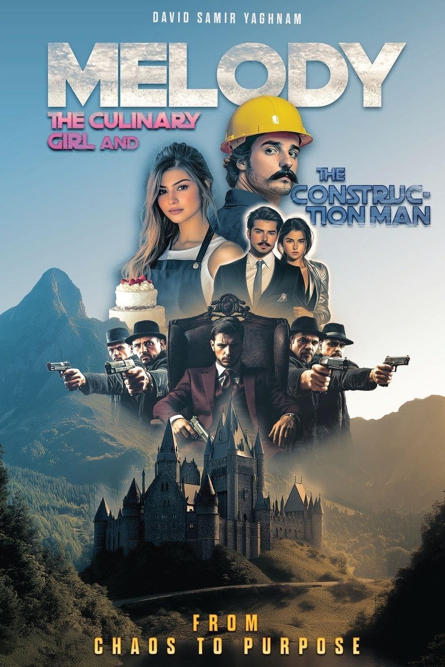 Melody, The Culinary Girl & The Construction Man From Chaos to Purpose Contemporary literature