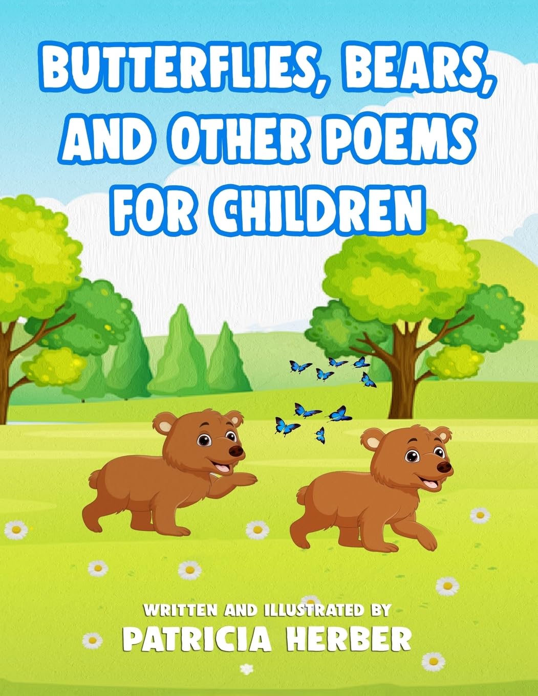 Butterflies, Bears, and Other Poems for Children Non-fiction