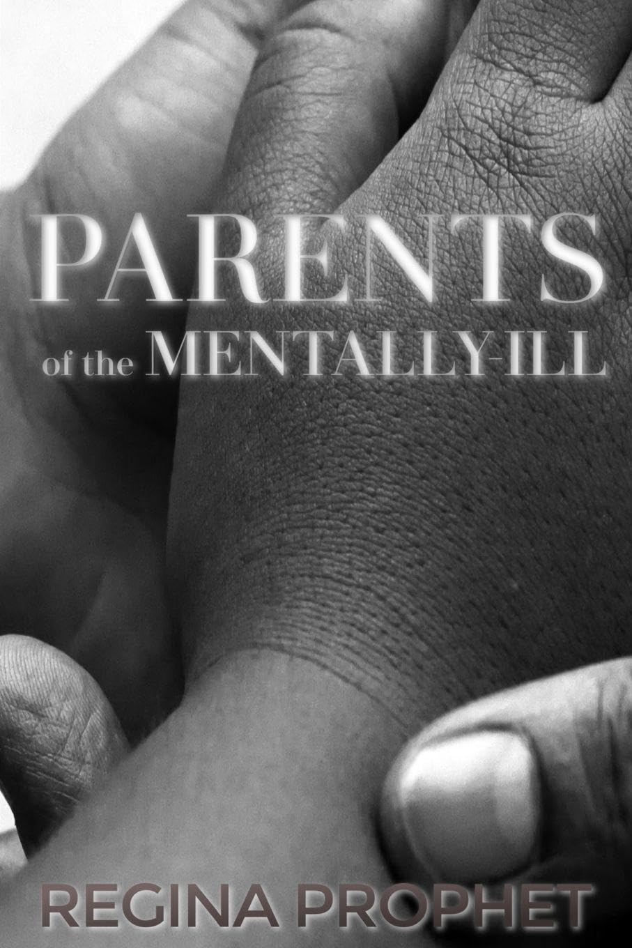 PARENTS OF THE MENTALLY-ILL Health, Nutrition & Fitness