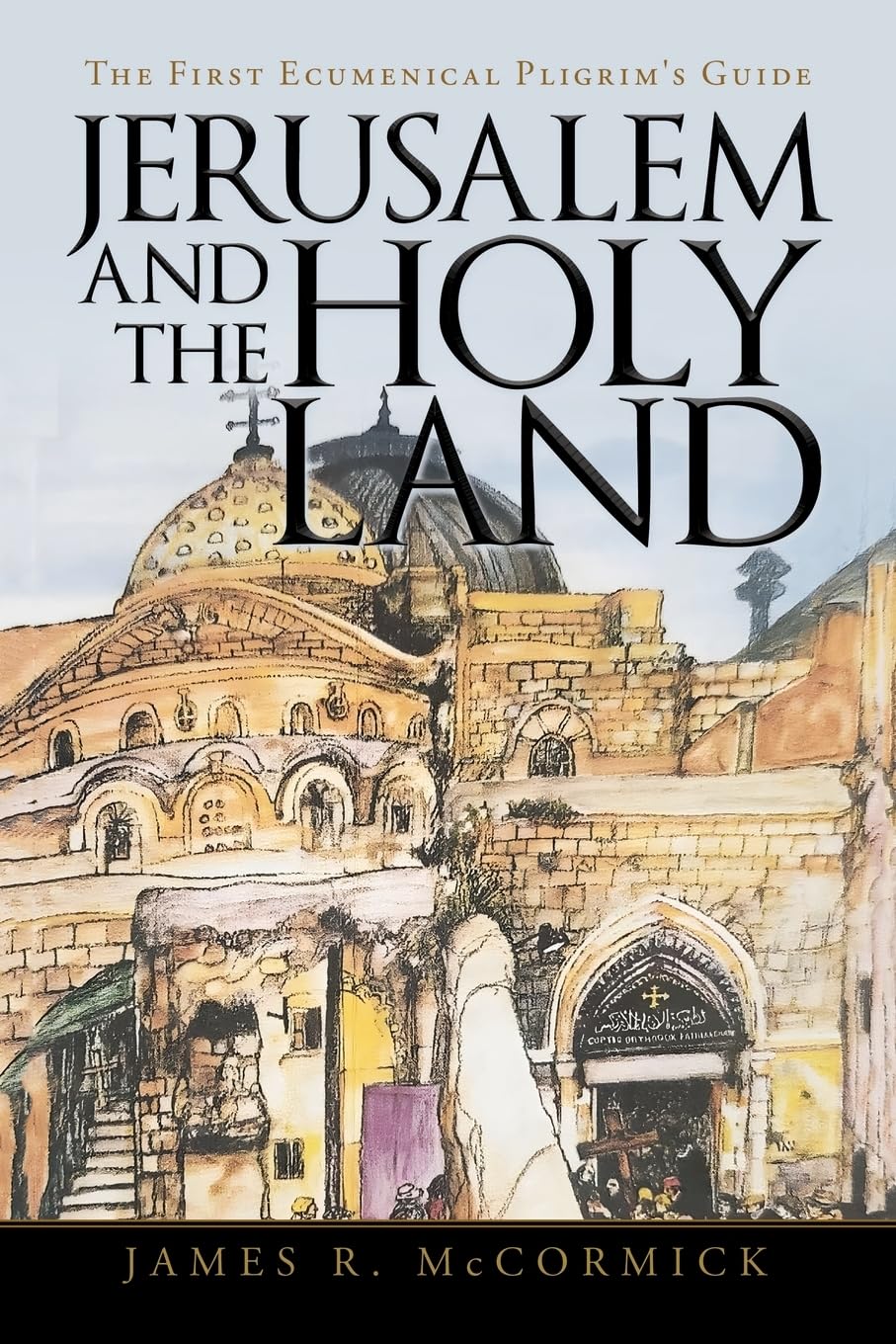 Jerusalem and the Holy Land Religion & Esotericism