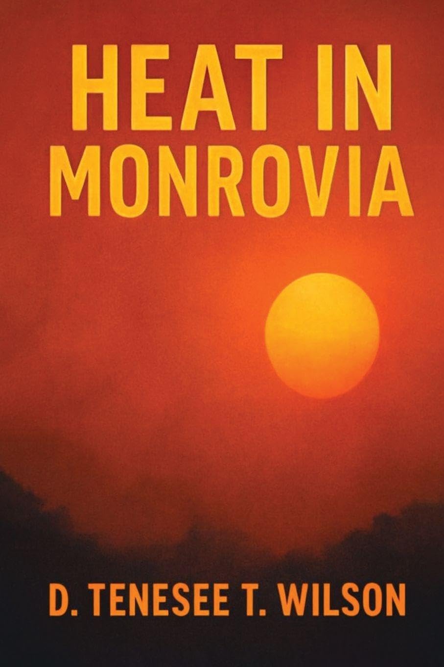 Heat In Monrovia Lifestyle