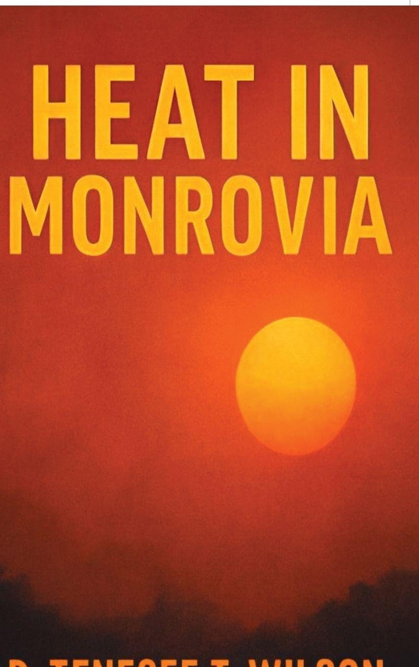 Heat In Monrovia Lifestyle