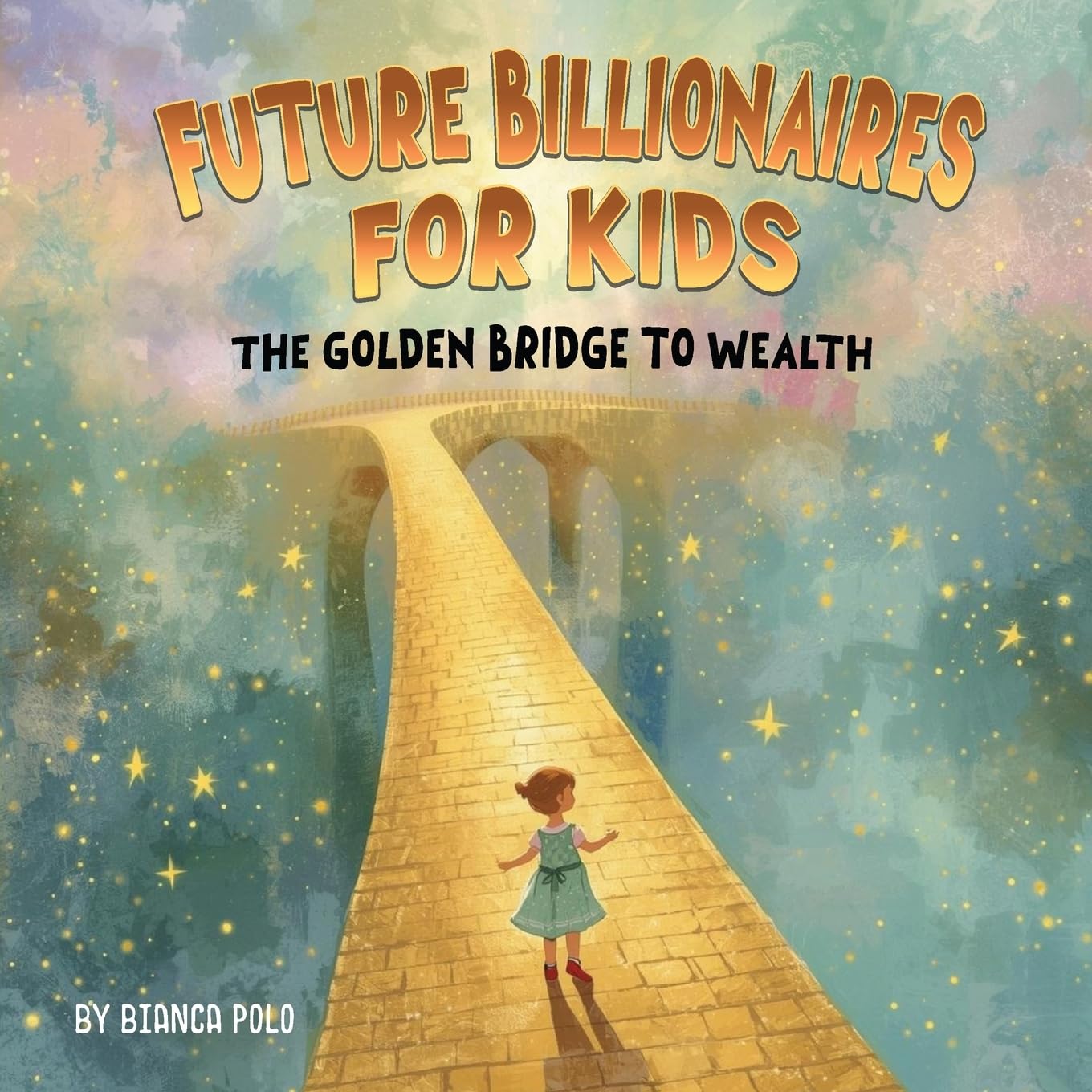 Future Billionaires For Kids Non-fiction