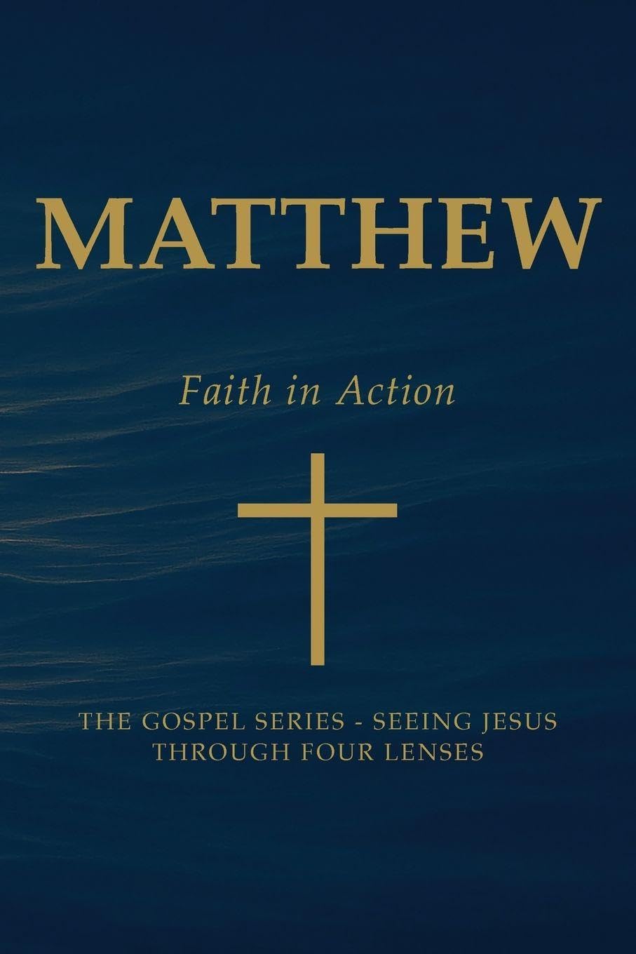 Matthew - Faith in Action Religion & Esotericism