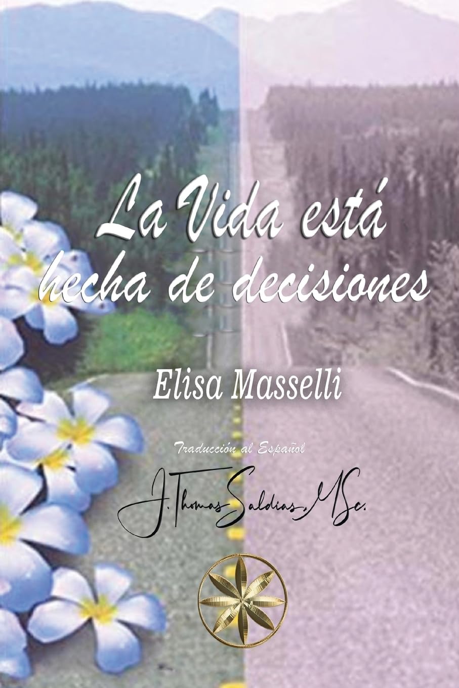 La Vida está hecha de Decisiones Religion & Esotericism