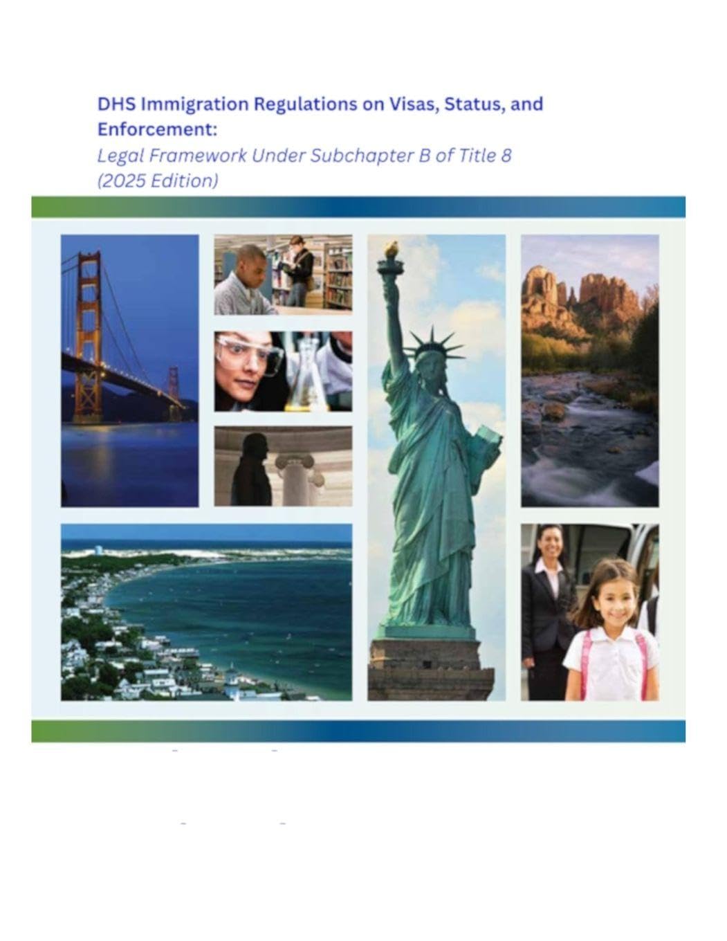 DHS Immigration Regulations on Visas, Status, and Enforcement Law