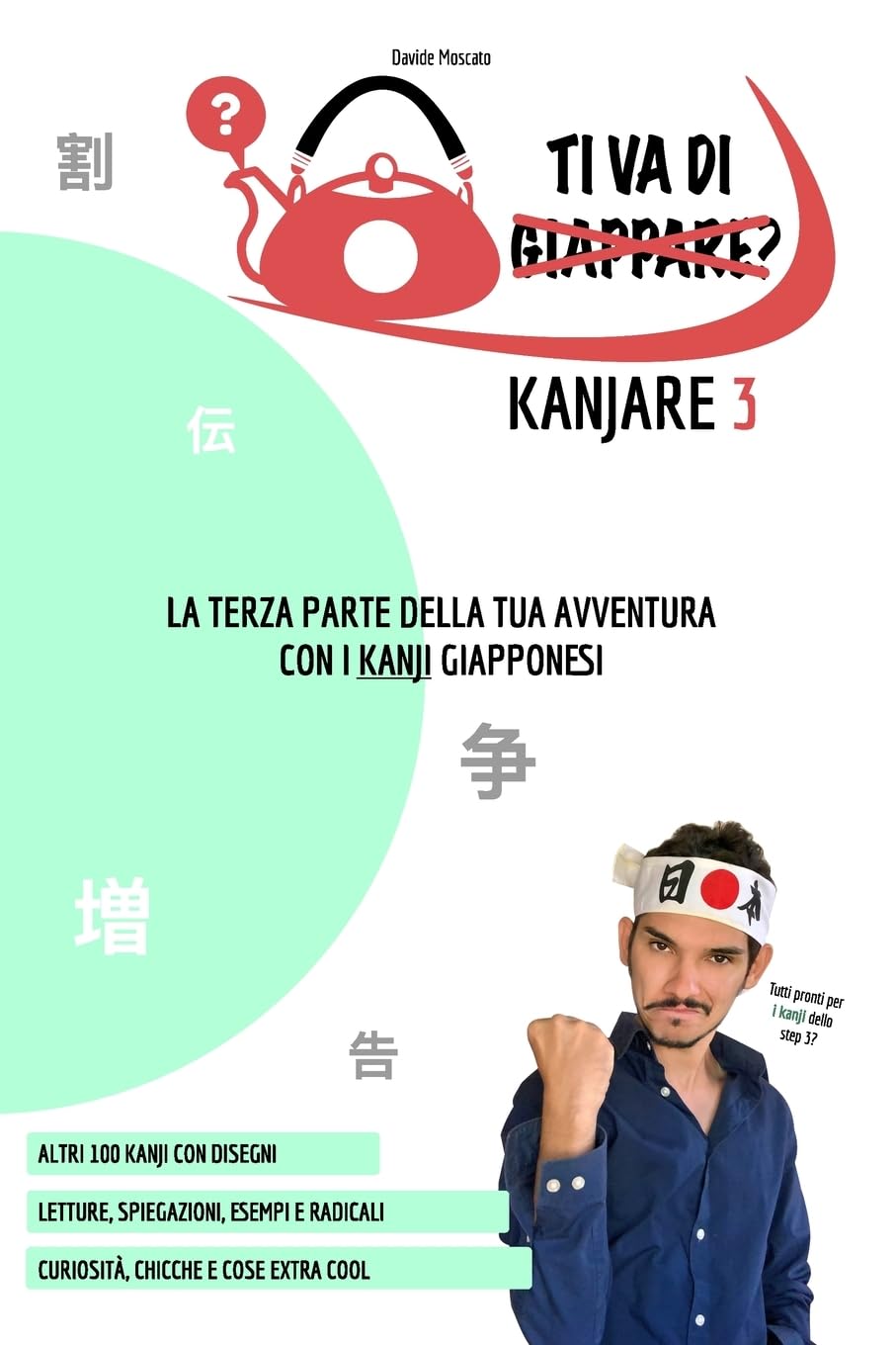 TI VA DI KANJARE? 3 - la terza parte della tua avventura con i kanji giapponesi Leisure, Home & Garden