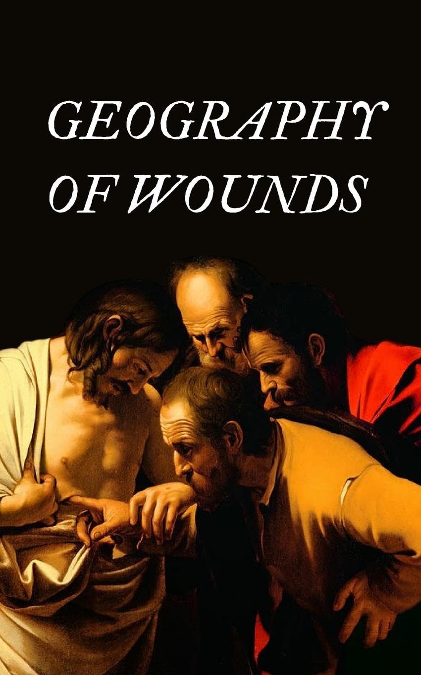 geography of wounds Poetry