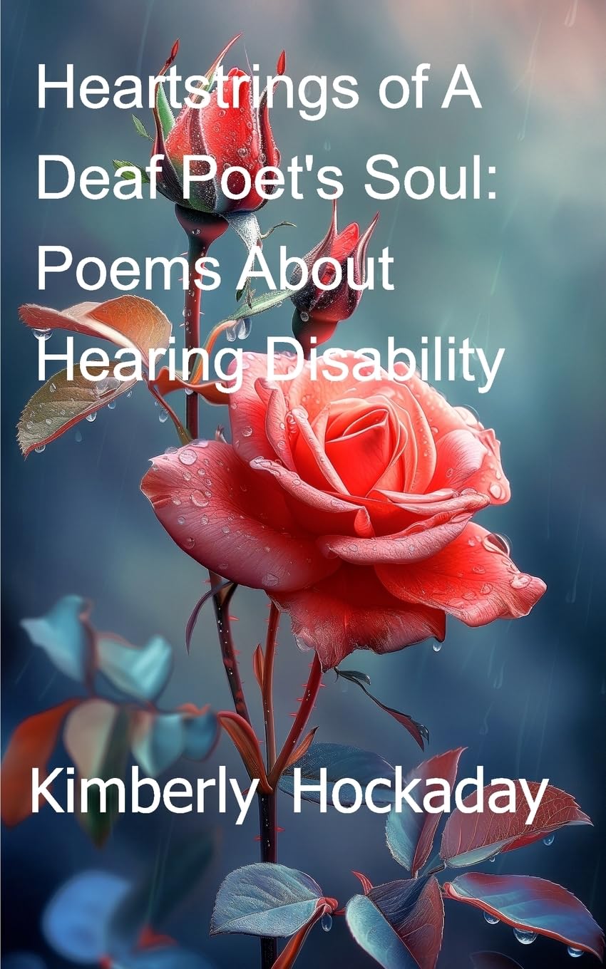 Heartstrings of A Deaf Poet's Soul Poetry