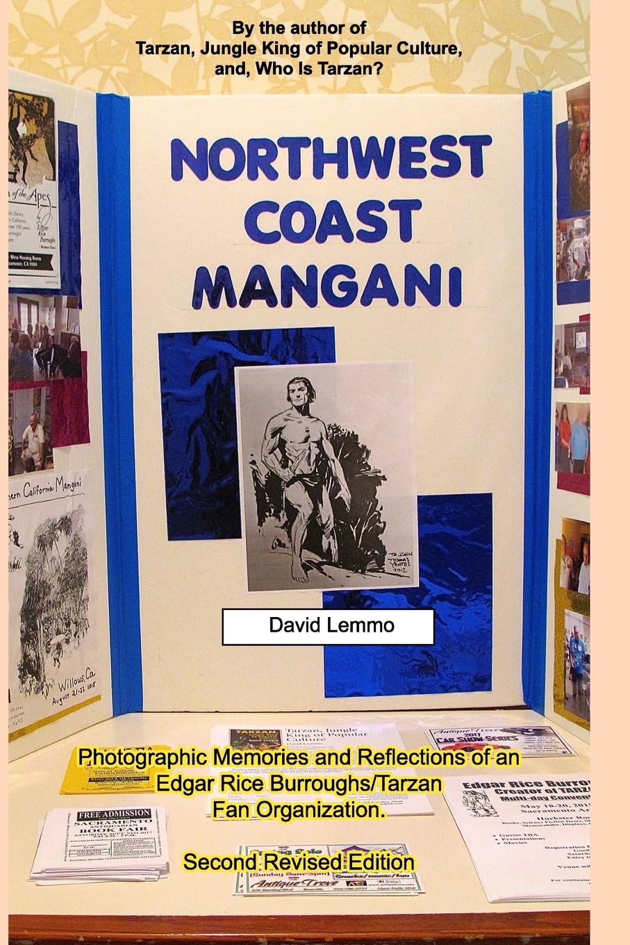 NORTHWEST COAST MANGANI. Photographic Memories and Reflections of an Edgar Rice Burroughs/Tarzan Fan Organization. Memories