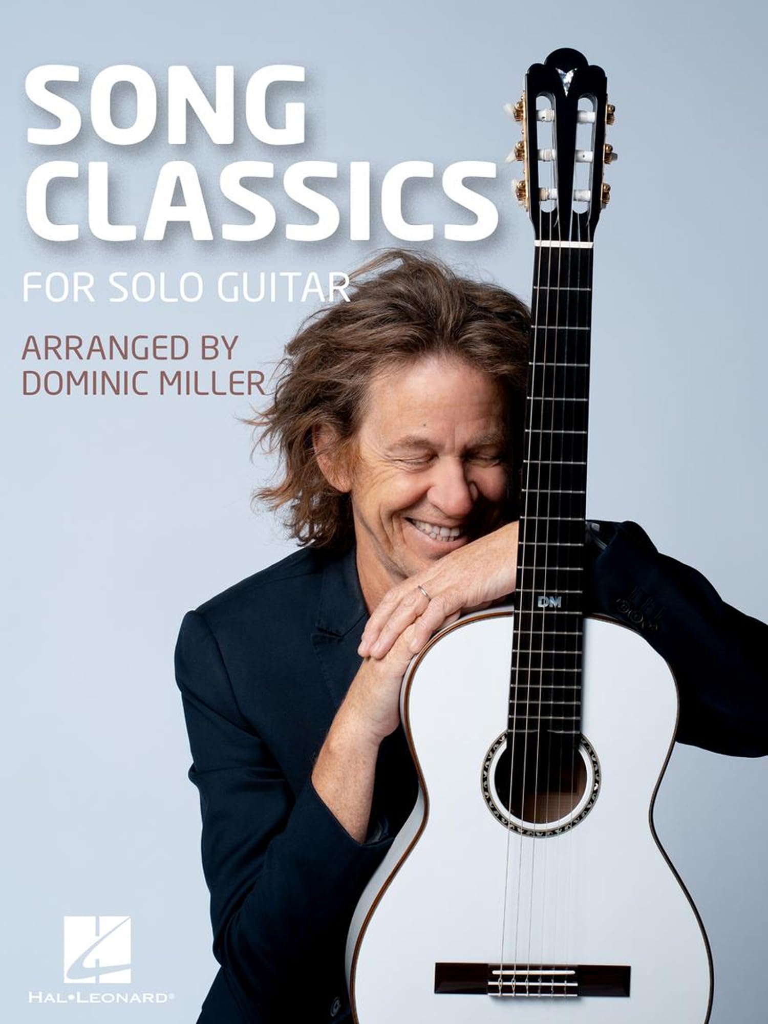 Song Classics for Solo Guitar - Arranged by Dominic Miller Sheet Music