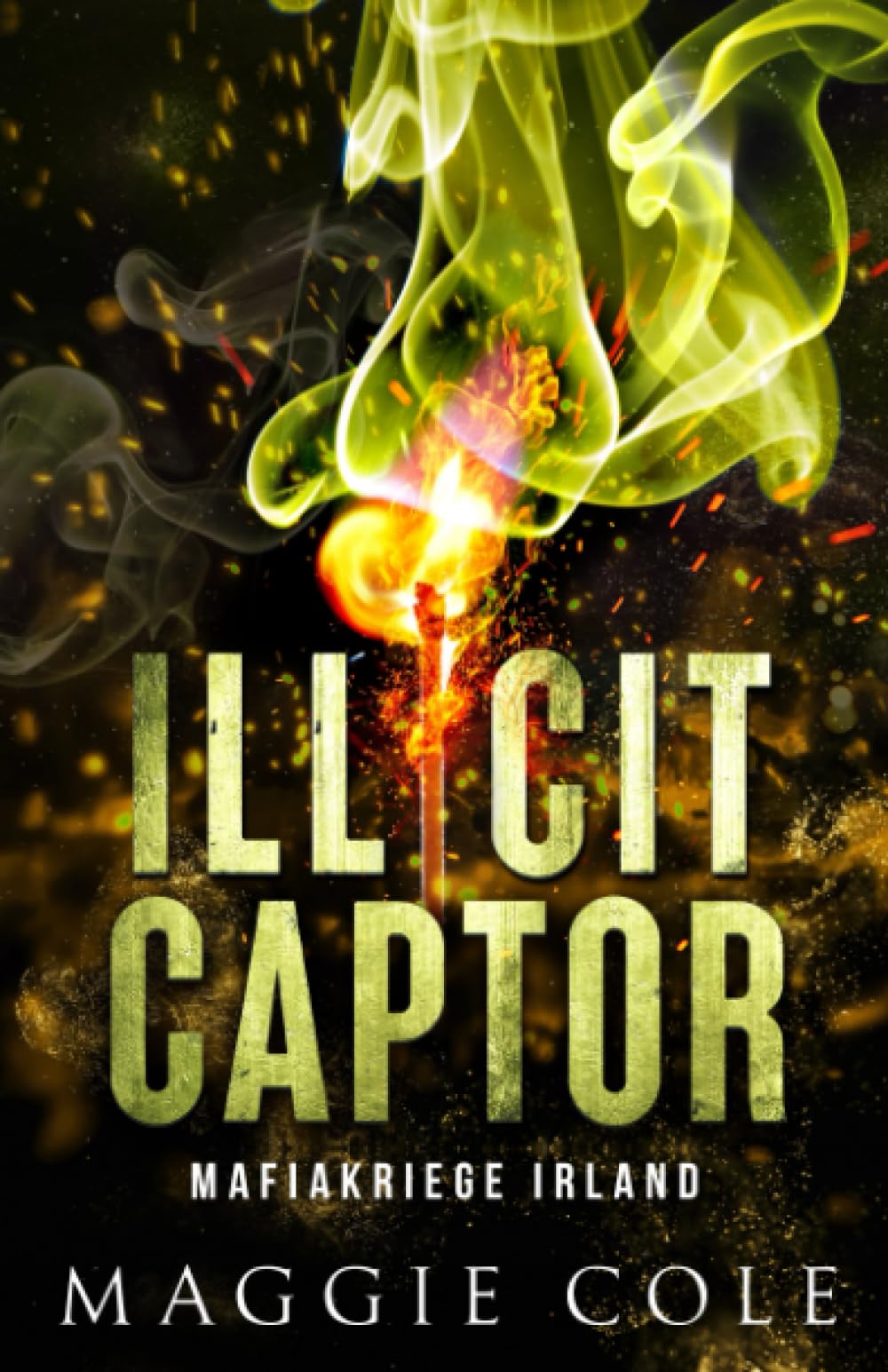 Illicit Captor: Dunkle Mafia Romanze (Mafiakriege Irland, Band 2) Romantic Thrillers