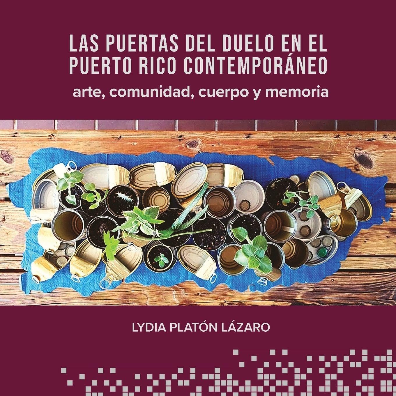 Las puertas del duelo en el Puerto Rico contemporáneo Film, Art & Culture