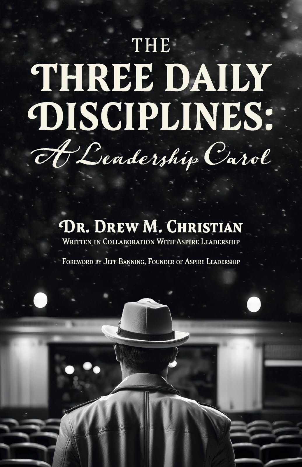 The Three Daily Disciplines A Leadership Carol Law