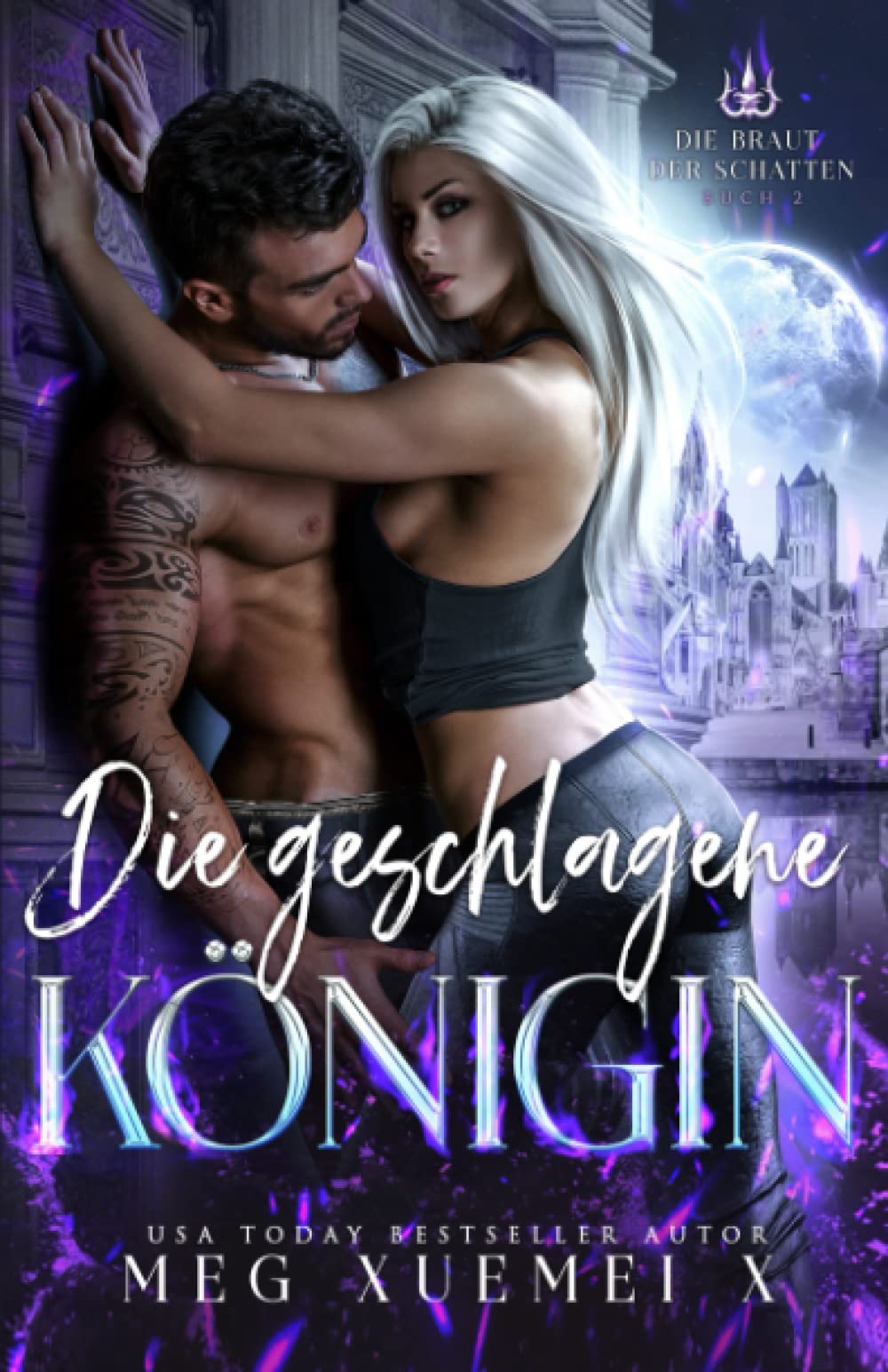 Die geschlagene Königin (DIE BRAUT DER SCHATTEN, Band 2) Urban Fantasy