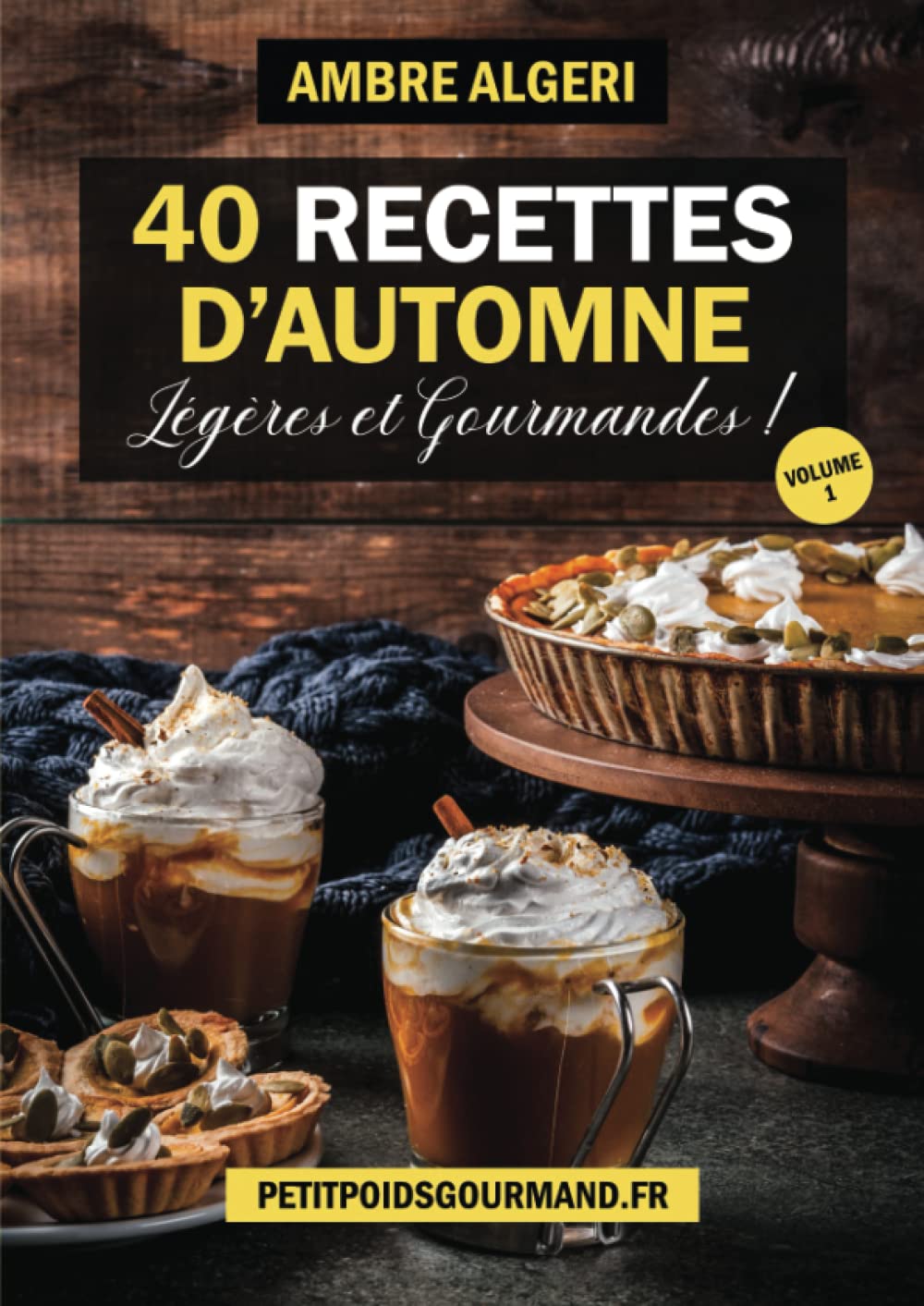 40 RECETTES D'AUTOMNE: Légères et Gourmandes Health, Nutrition & Fitness