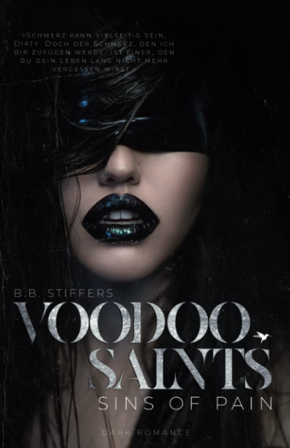 Voodoo Saints: Sins of Pain (Dark Romance, Band 3) Contemporary Romance
